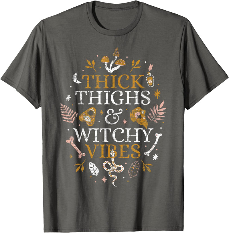 Halloween Thick Thighs And Witchy Vibes Funny Thick Thighs And Witchy Vibes T-Shirt - Asphalt Grey
