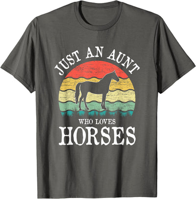 Horses Lover Gift Co. Just An Aunt Who Loves Horses T-Shirt