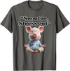 Snout In Stress Out Funny Pig Zen By NKR Snout In Stress Out Funny Pig Zen T-Shirt - Asphalt Grey