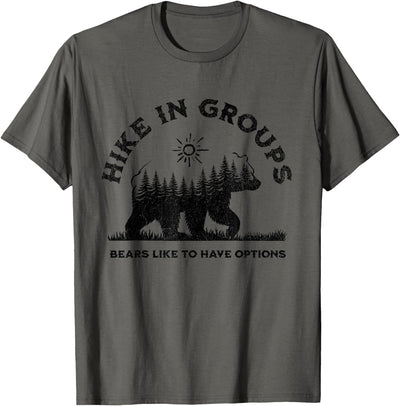 Hike in Groups Bears Like to Have Options Funny Camping T-Shirt
