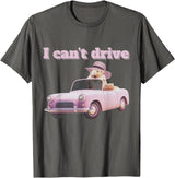 I Can't Drive Hamster Funny Meme Cute T-Shirt - Asphalt Grey