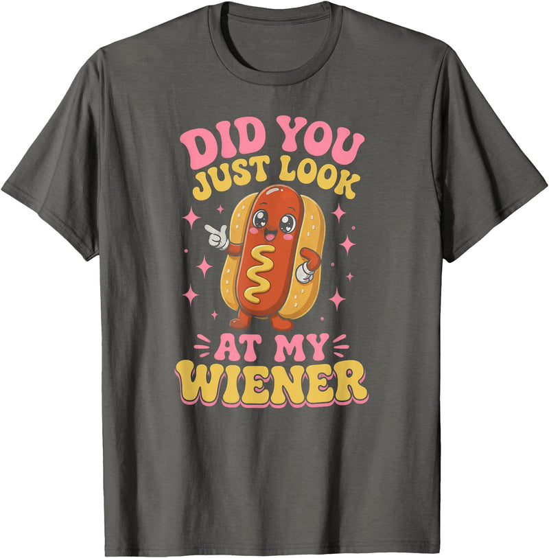 Graphic Tee-TShirt Apparel Gift Ideas Did You Just Look At My Wiener Hotdog Food Funny Saying T-Shirt - Asphalt Grey