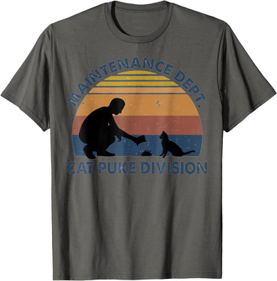 Cats T Shirt Funny Cat Shirt Cat Gifts 3 Maintenance Dept Cat Puke Division T-Shirt