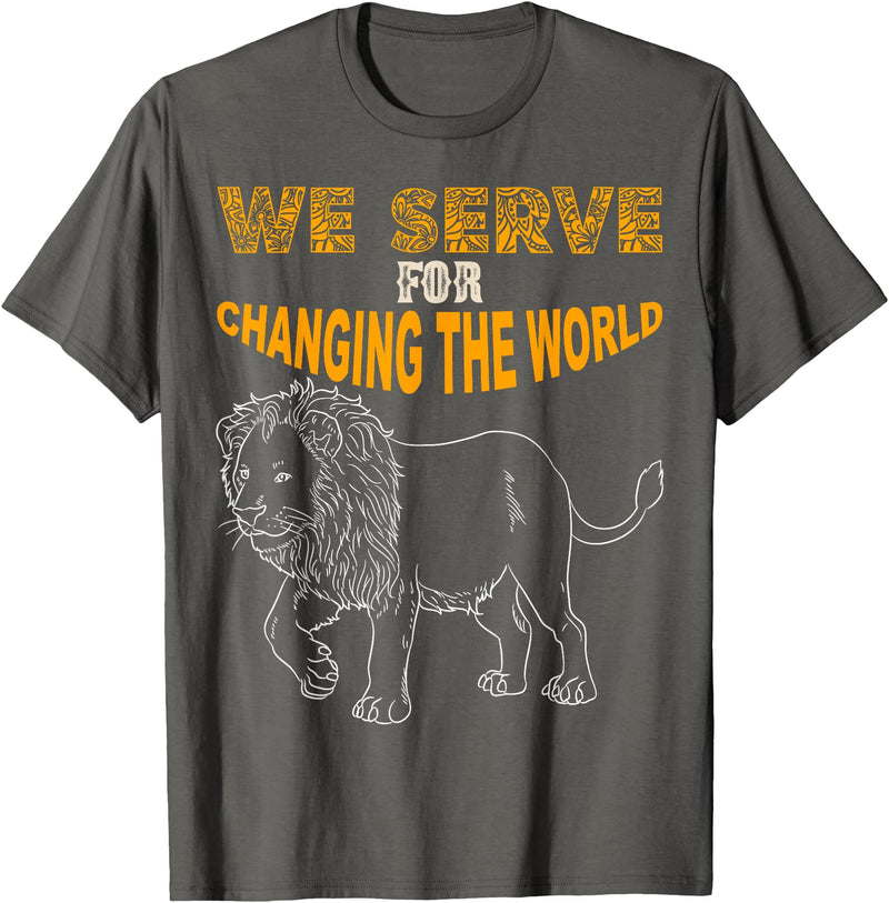 Lions member gift Lions Club Members Gift We Serve to Change the World T-Shirt - Asphalt Grey