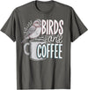 Finch Owner Gifts & Bird Lover Tees Birds And Coffee I Love Birds T-Shirt - Asphalt Grey
