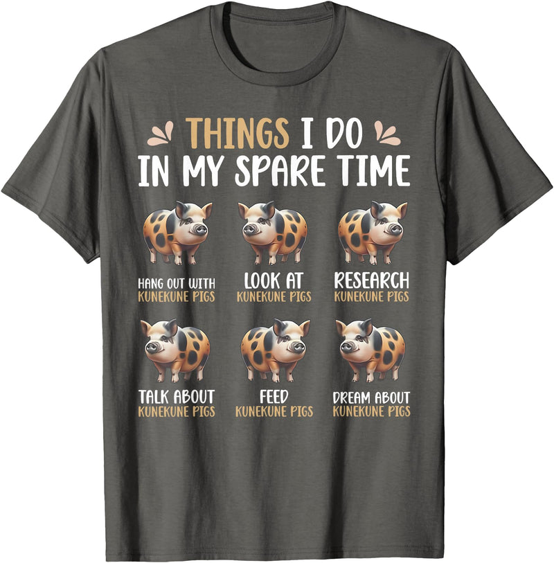 Pig Things I Do In My Spare Time Animal Lovers Thing I Do In My Spare Time Kunekune Pig Farm Animal Lovers T-Shirt - Asphalt Grey