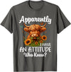 Sarcastic Humor Highland Cow Farm Cow Girls Women Apparently I Have An Attitude Who Knew Sarcasm Highland Cow T-Shirt -