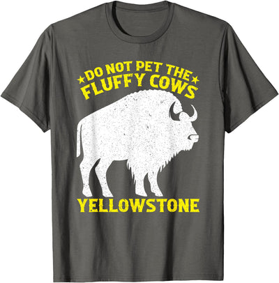Boys Do Not Pet the Fluffy Cows Buffalo Bison Yellowstone Boys T-Shirt