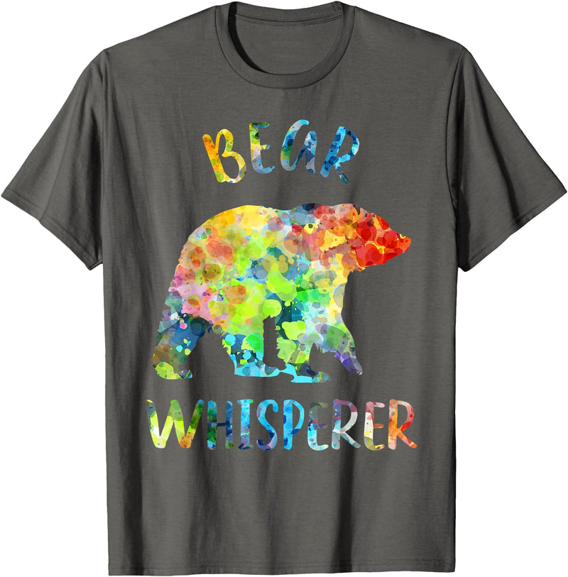 Funny Bear Lover Bear Boy Girl Gift Bear Whisperer Bear Lover Funny Bear Quote T-Shirt - Asphalt Grey