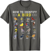 Bird Watching | Birds Lover How to Identify A Bird | Bird Watcher | Bird Lover T-Shirt - Asphalt Grey
