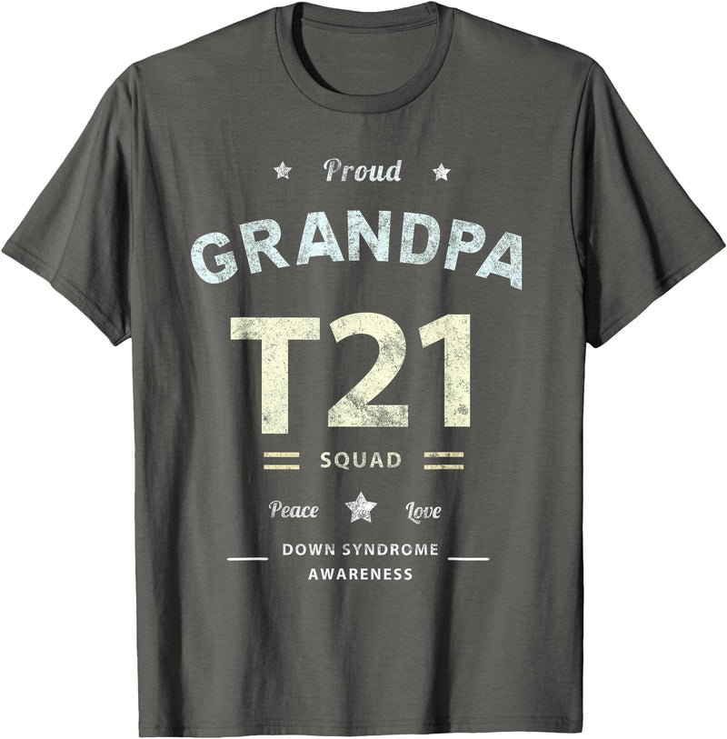 Down RIght Awesome Mom SPED Papa Be Kind Team Bear Proud GRANDPA T21 Squad DOWN SYNDROME Grandad Peace Love Dad T-Shirt - Asphalt Grey