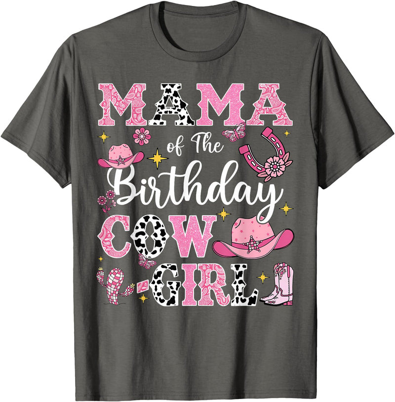 Birthday Girl CowGirl Matching Family Mama Of The Birthday Cow-Girl Rodeo Cow Girl Birthday T-Shirt - Asphalt Grey