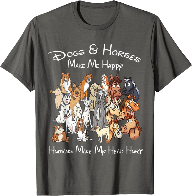 Dogs And Horse Make Me Happy Humans Make My Head Hurt T-Shirt - Asphalt Grey