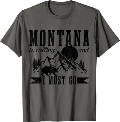 Montana Is Calling & I Must Go Bear Mountains Vintage Gift T-Shirt