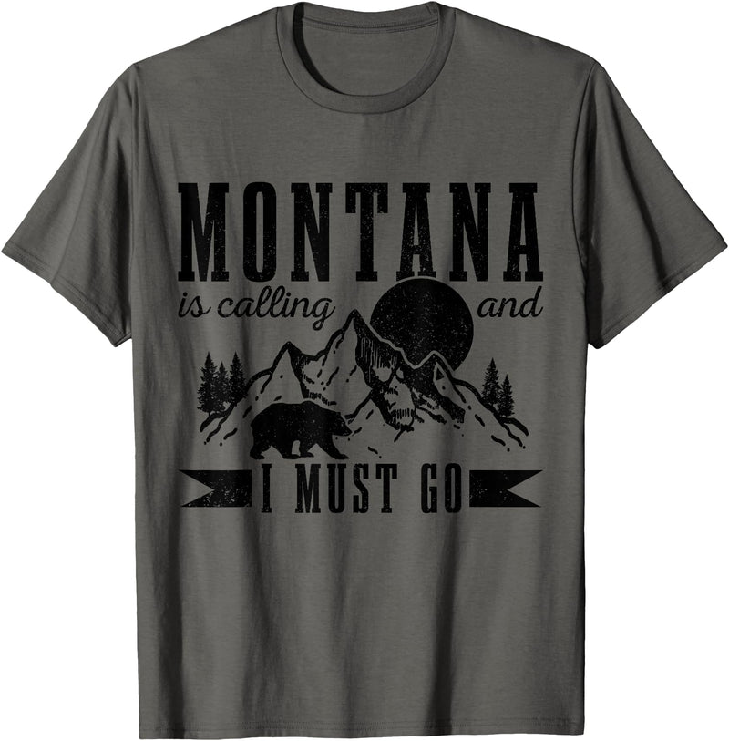 Montana Is Calling And I Must Go! Montana Is Calling & I Must Go Bear Mountains Vintage Gift T-Shirt - Asphalt Grey