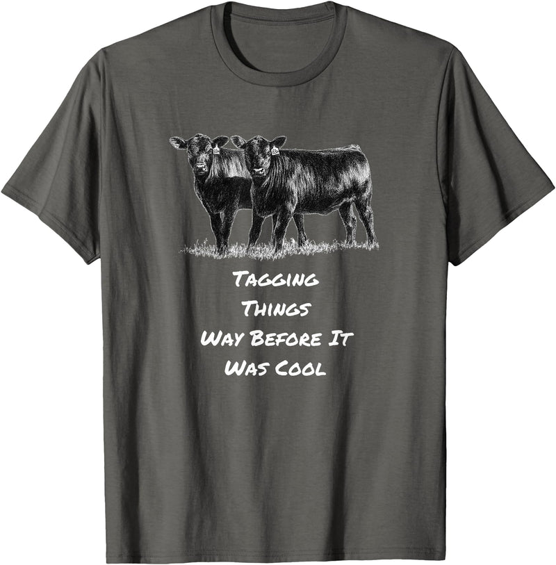 Cow Angus Tagging Things Way Before It Was Cool Black Angus T-Shirt - Asphalt Grey