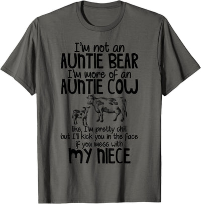 I'm Not an Auntie Bear I'm More of Cow 2 T-Shirt