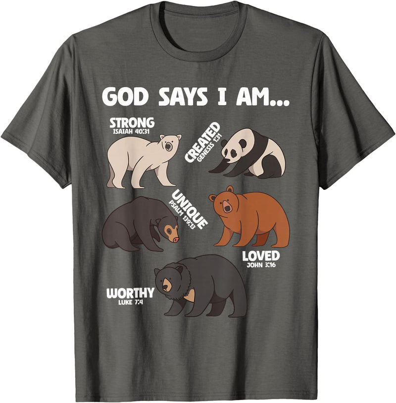 Christian Bears Lover Gift God Says I Am Bears Lover Men Women Christian T-Shirt - Asphalt Grey