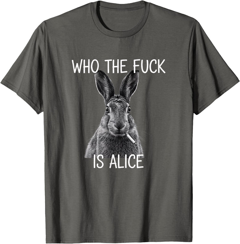 Who the Fuck Is Alice Funny Rabbit Woodland Humor T-Shirt in Asphalt Grey