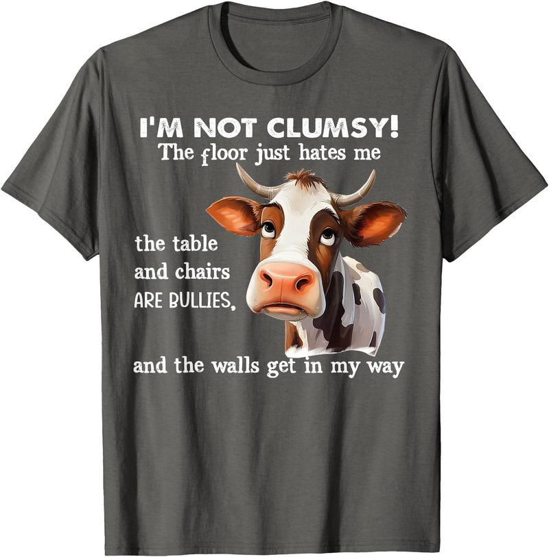 Funny Cow I'm Not Clumsy The Floor Tee Shirt Cow I'm Not Clumsy The Floor Just Hates Me The Table T-Shirt - Asphalt Grey