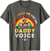 LGBTQ Rainbow Clothing Mens Don't Make Me Use My Daddy Voice Funny Gay Bear Pride T-Shirt - Asphalt Grey
