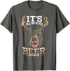 Hunted Apparel It's Always Beer Season Bear Deer Beer Funny Hunter Hunting T-Shirt - Asphalt Grey