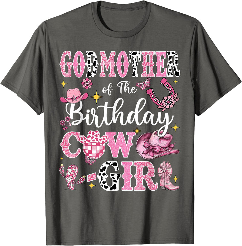 CowGirl Birthday Family Matching GodMother Of The Birthday Cow-Girl Rodeo GodMother Bday T-Shirt - Asphalt Grey