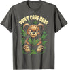 Funny Cannabis Apparel Funny Bear Cannabis Design - Don’t Care Bear T-Shirt - Asphalt Grey