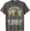 Vintage Fishing Dad & Funny Fisherman Gifts My Daughter Is Teaching Me How To Fish Funny Fishing Papa T-Shirt - Asphalt Grey