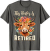 Officially Retired Tee Retirement Gifts for Women This Heifer is Retired Floral Highland Cow Funny Retirement T-Shirt -