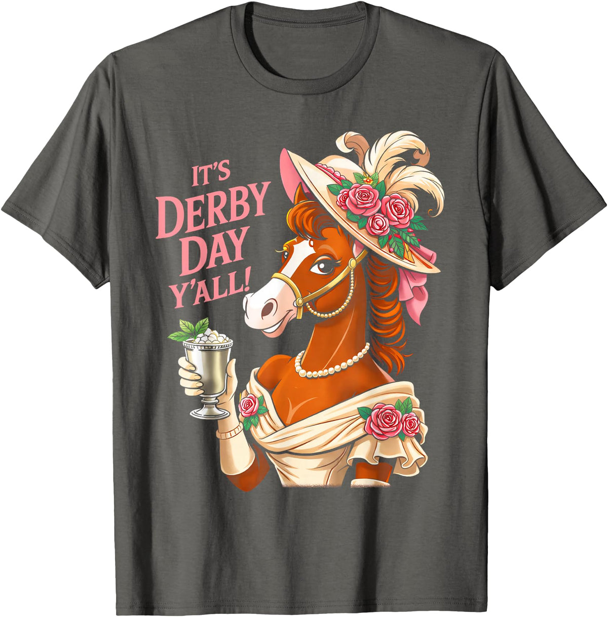 Funny Horse Talk Derby To Me Outfit Men Women Horse Racing It's Derby Day Yall KY Derby Horse 2026 T-Shirt - Asphalt Grey