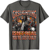 MildlyPerturbed Gaslighting Isn't Real Funny Hard Skeleton Meme Bootleg T-Shirt - Asphalt Grey