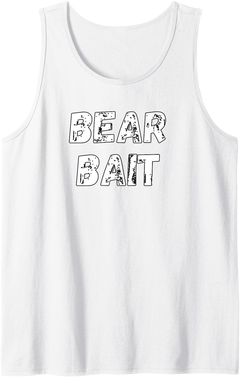 Bear Bait Funny Gay Bear Hunter Pride Merch Tank Top - White