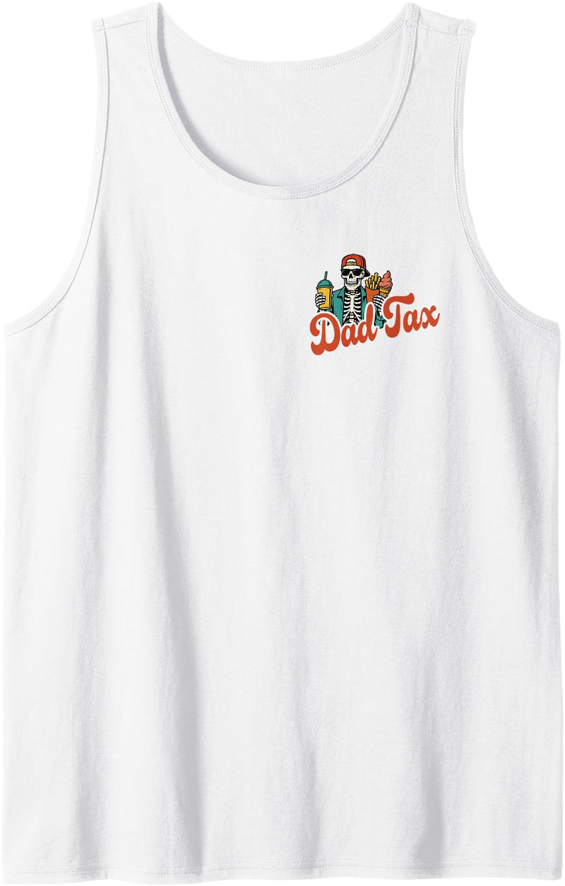 Dad Tax Making Sure It's Not Poison Skeleton Tee Dad Tax Making Sure It's Not Poison Skeleton Dad Tax 2 Sided Tank Top -