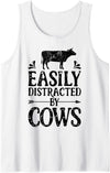 Legendairy Cow Co Easily Distracted By Cows Funny Cow Farmer Women Men Farm Tank Top - White