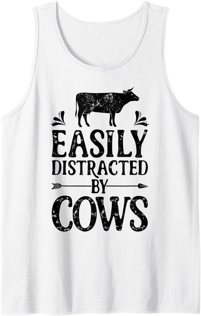Easily Distracted by Cows Funny Cow Farmer Farm Tank Top