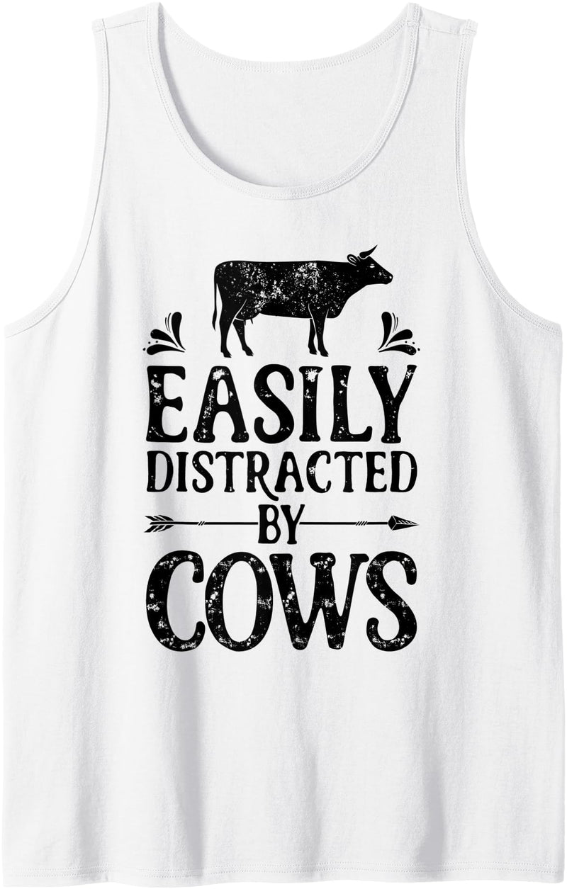 Legendairy Cow Co Easily Distracted By Cows Funny Cow Farmer Women Men Farm Tank Top - White