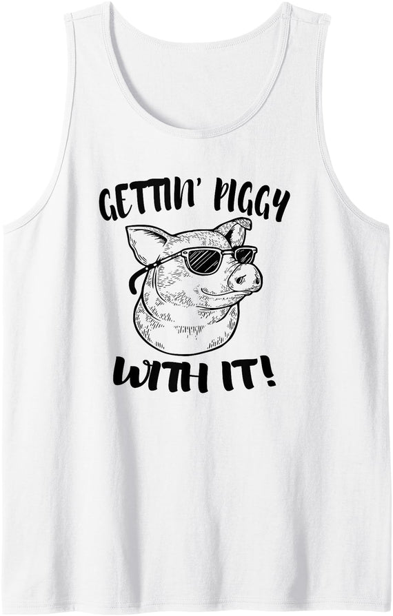 Animal Collection. Pig Shirt Gettin' Piggy With It Funny Animal Tank Top - White