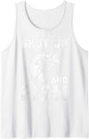 Shut Up And Fish Gift For Men And Women Shut Up And Fish Funny Bass Fishing Fisherman Tank Top - White