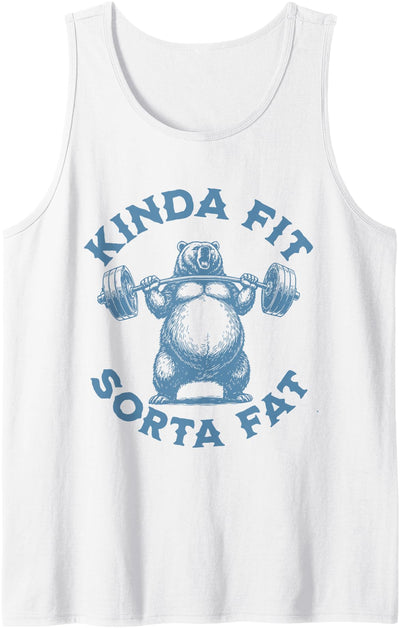 Kinda Fit Sorta Fat Funny Big Belly Gym Bear Lazy Fitness Tank Top