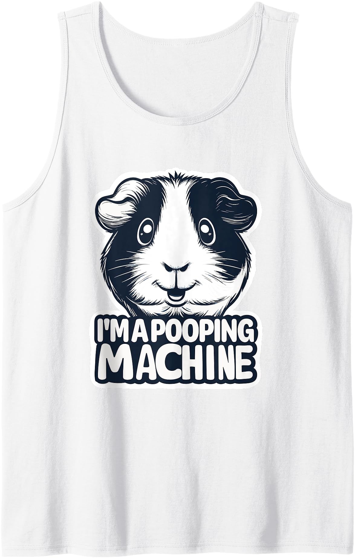 Guinea Pig Fashion Guinea Pig: I'm a Pooping Machine Tank Top - White