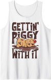 Hadley Designs Gettin' Piggy With It, Farm Animals, Hog Lover, I Love Pigs Tank Top - White