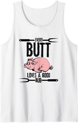 Funny Pig Roast Gifts Every Butt Loves A Good Rub Pig Pork Barbecue Tank Top - White