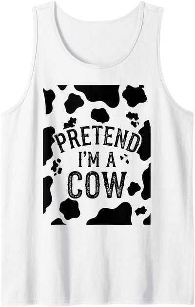 Cow Costumes Halloween Pretend I'm a Cow Adult Halloween Tank Top
