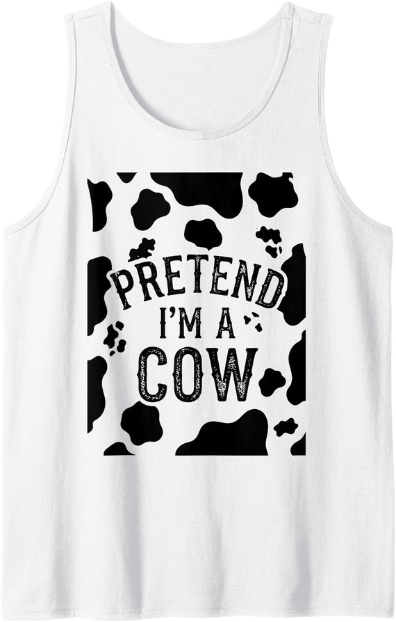 Pretend I'm a Cow Shirt - Cow Costumes Halloween Pretend I'm a Cow Adult Halloween Costume Cow Print Tank Top - As Pictured