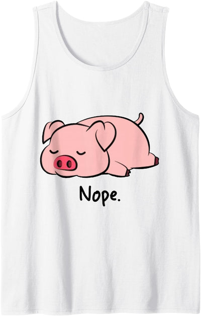 Nope Pig Not Today Animal Piggy Cute Cool Funny Pig Lovers Tank Top