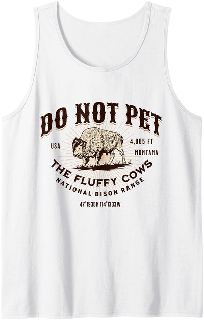 Cow Mt Buffalo Funny Quote National Bison Range Montana Tank Top