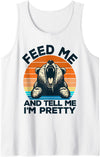 Feed Me And Tell Me I'm Pretty Funny Bear Tank Top - White
