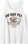 West Yellowstone Souvenir Funny Bison Quote West Yellowstone Montana Do Not Pet the Fluffy Cows Bison Tank Top - White