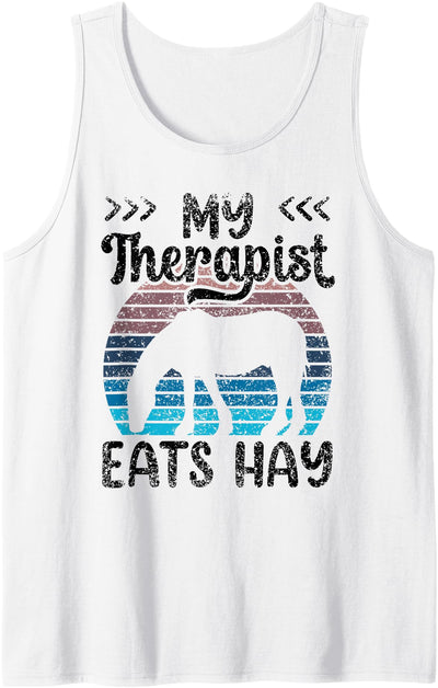 Lover Pony Horses Gallop Horseback My Therapist Eats Hay Riding Horse Lover Equestrian Rider Tank Top